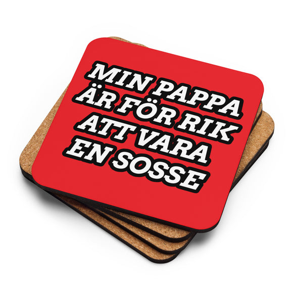 Underlägg- Min pappa är för rik