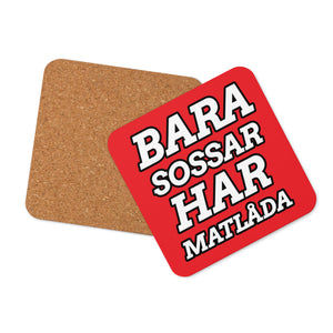 Underlägg- Bara sossar har matlåda