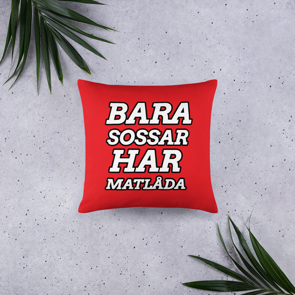 Bara sossar har matlåda Kudde