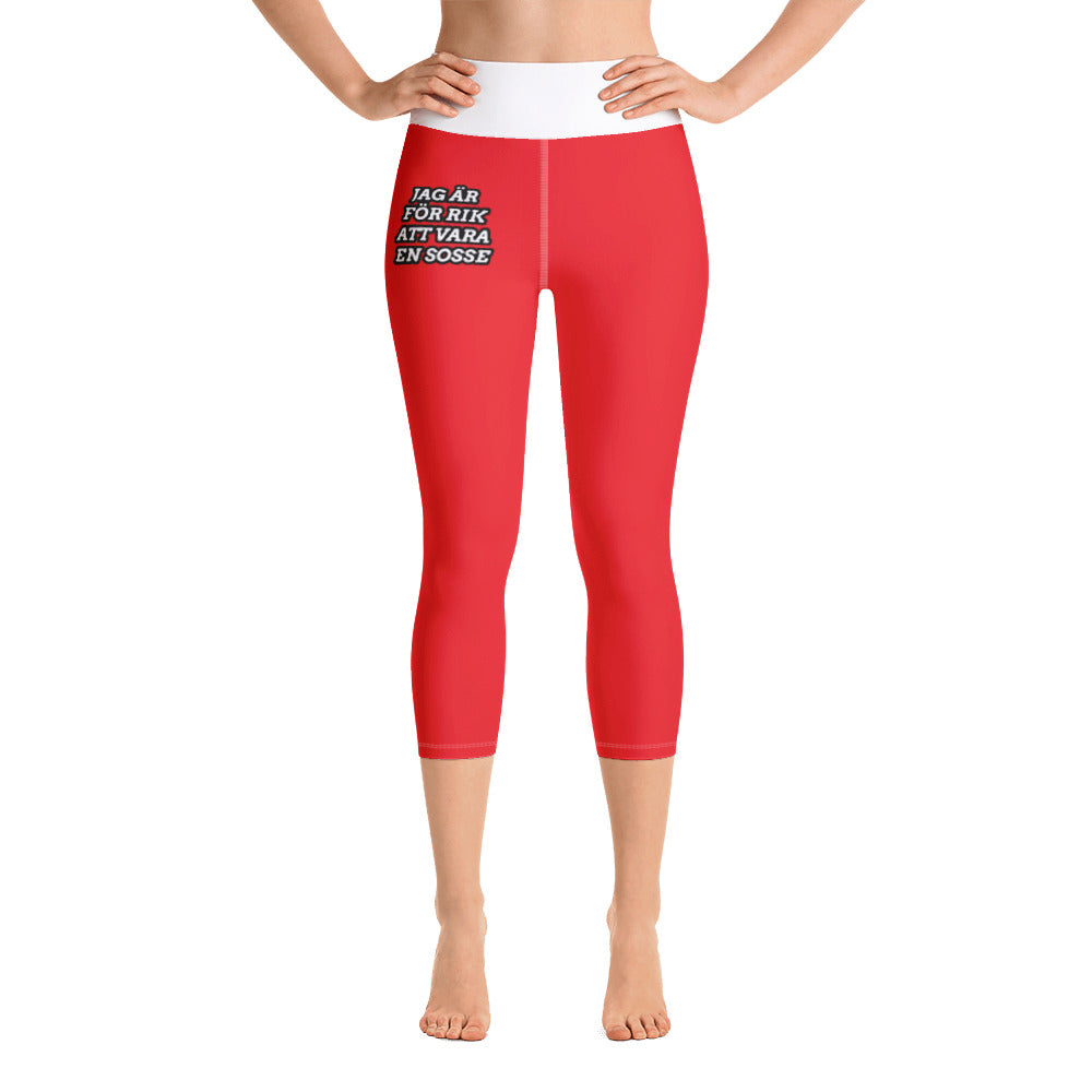 Yoga Capri Leggings " Jag är för rik att vara en sosse#