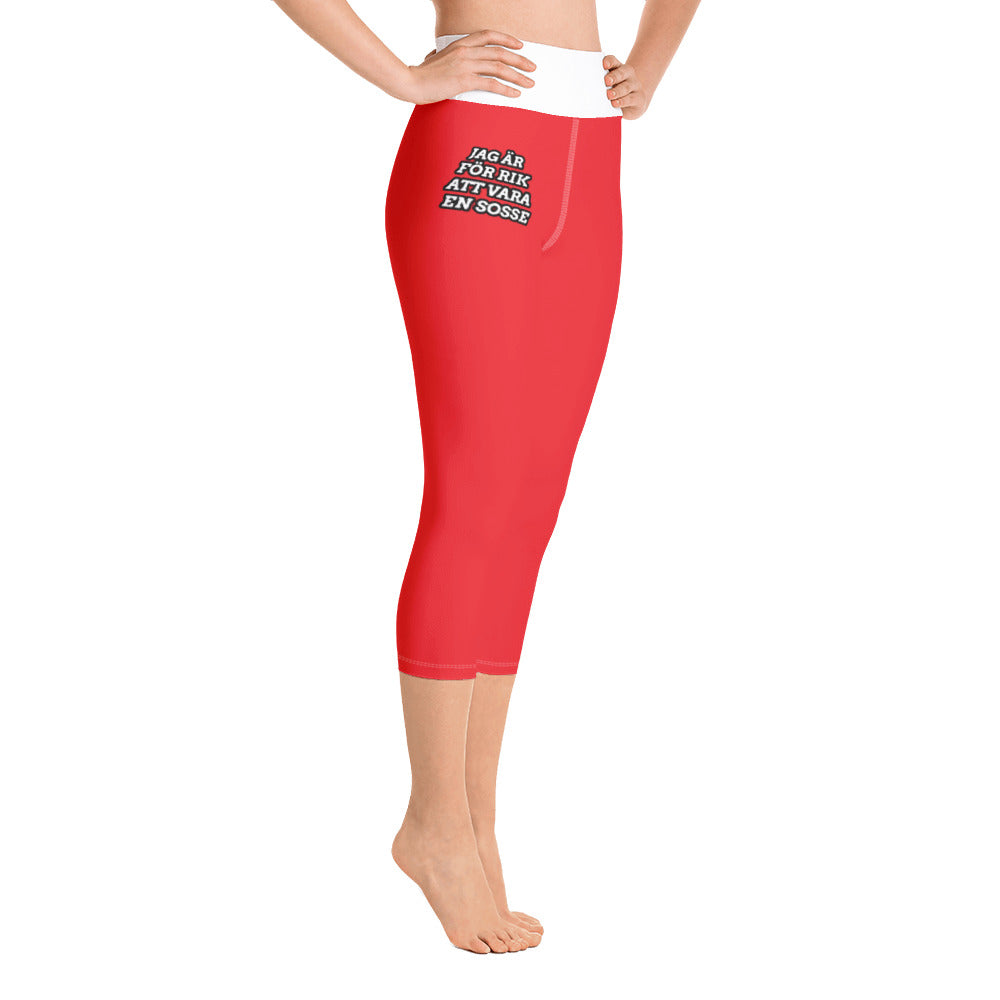 Yoga Capri Leggings " Jag är för rik att vara en sosse#