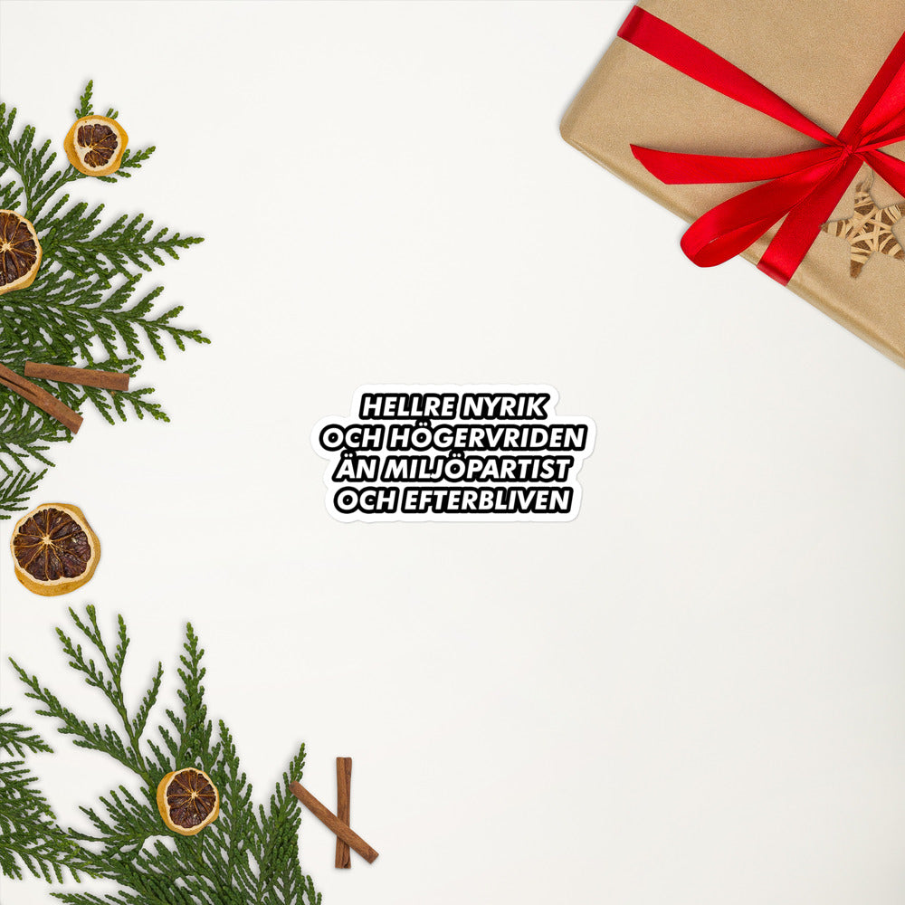 Klistermärke Efterbliven Miljöpartist