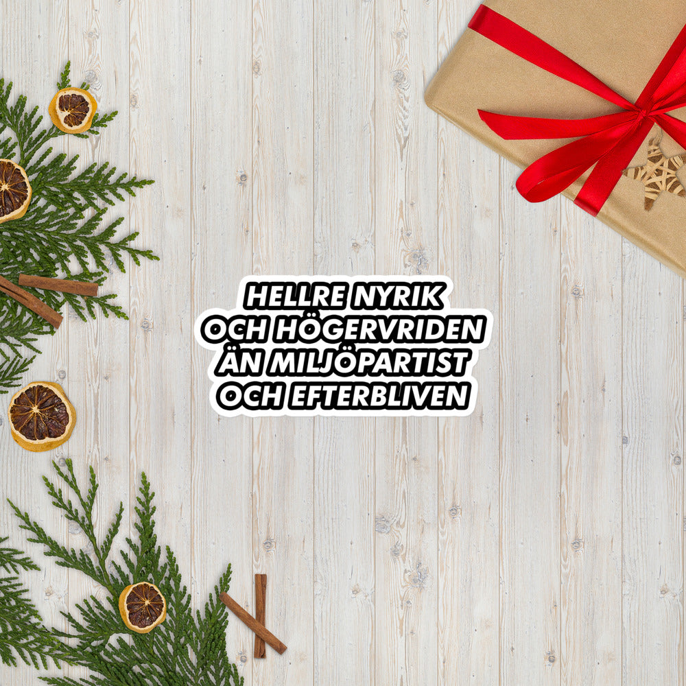 Klistermärke Efterbliven Miljöpartist