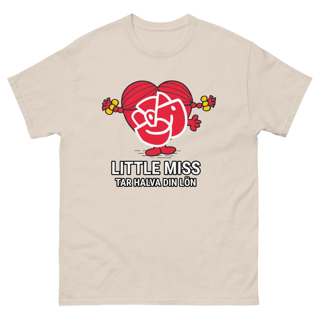 Little Miss Tar halva din lön T-Shirt