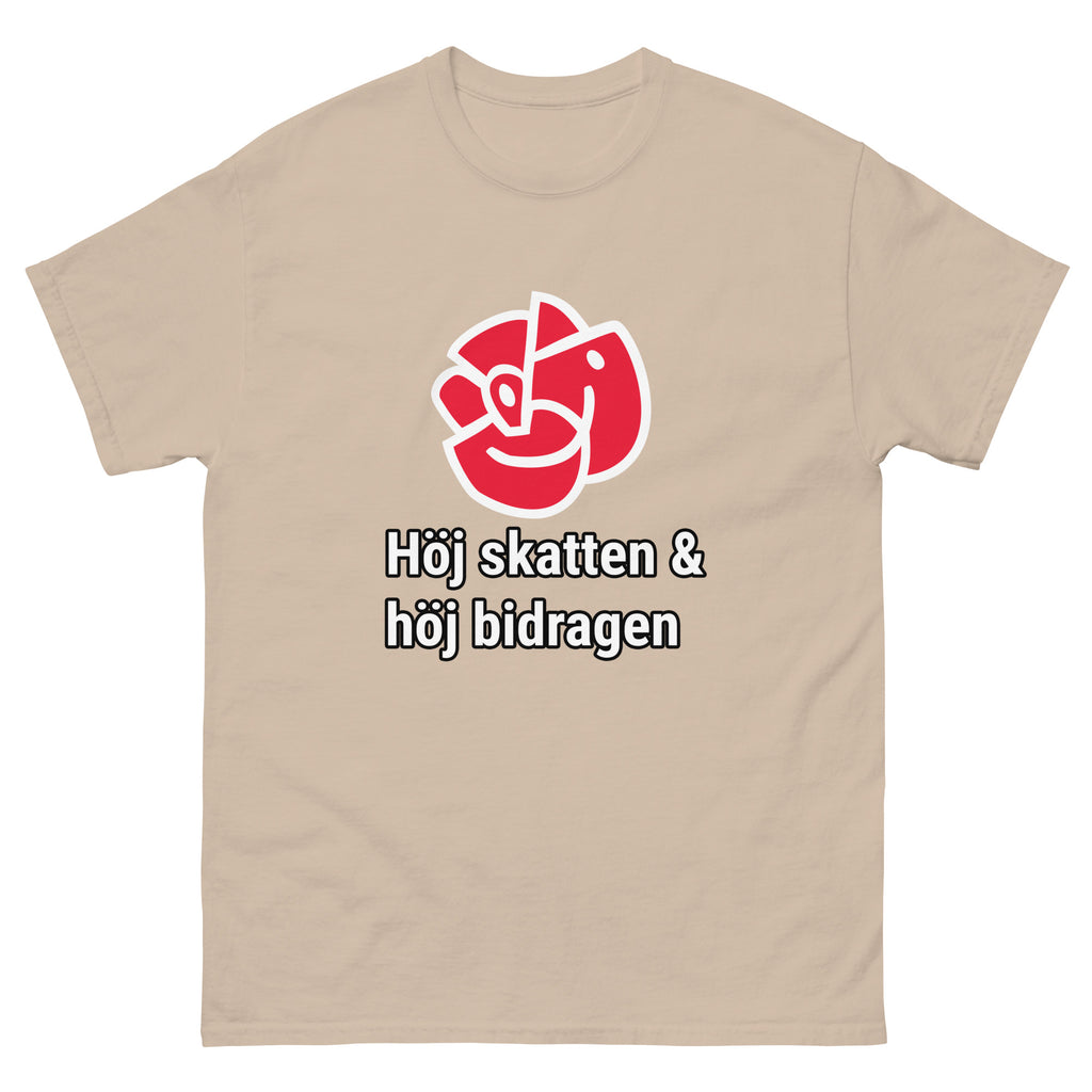 Höj Skatten & Höj Bidragen T-Shirt