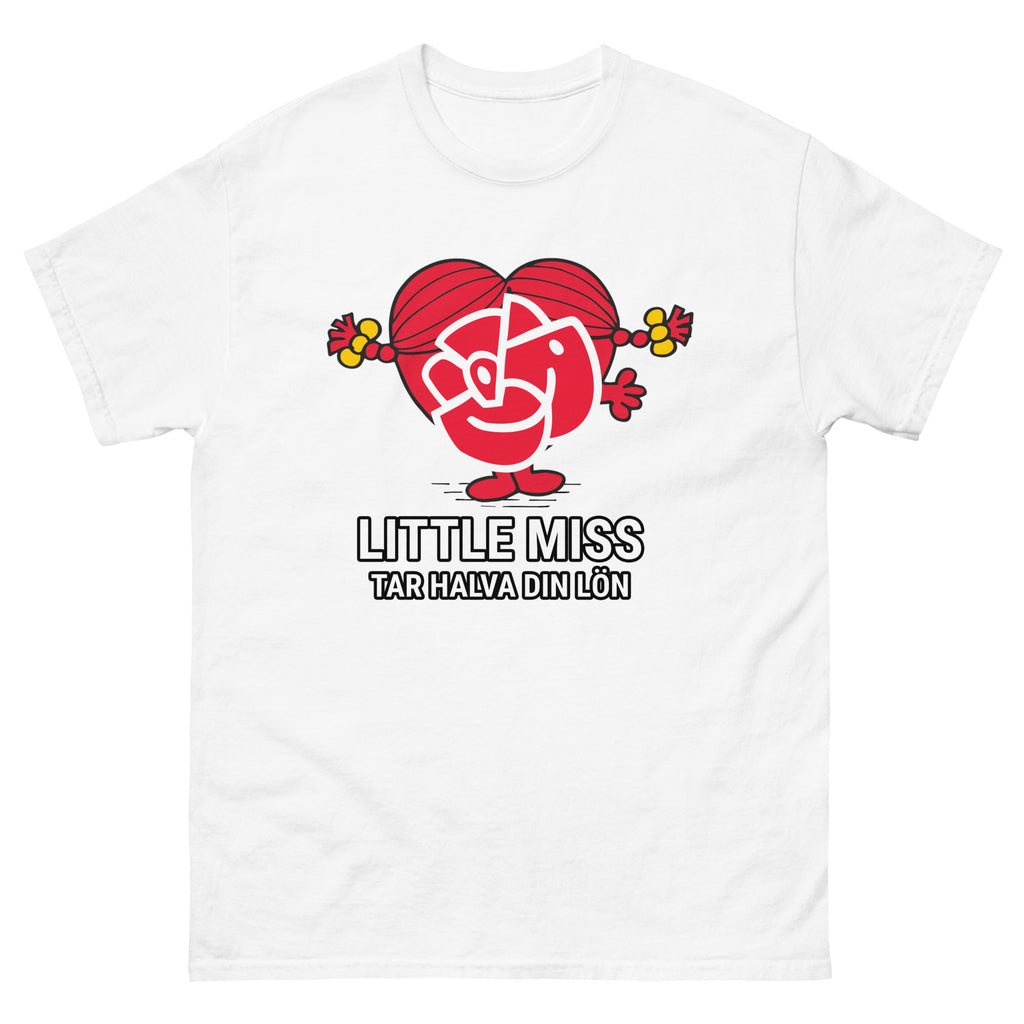 Little Miss Tar halva din lön T-Shirt