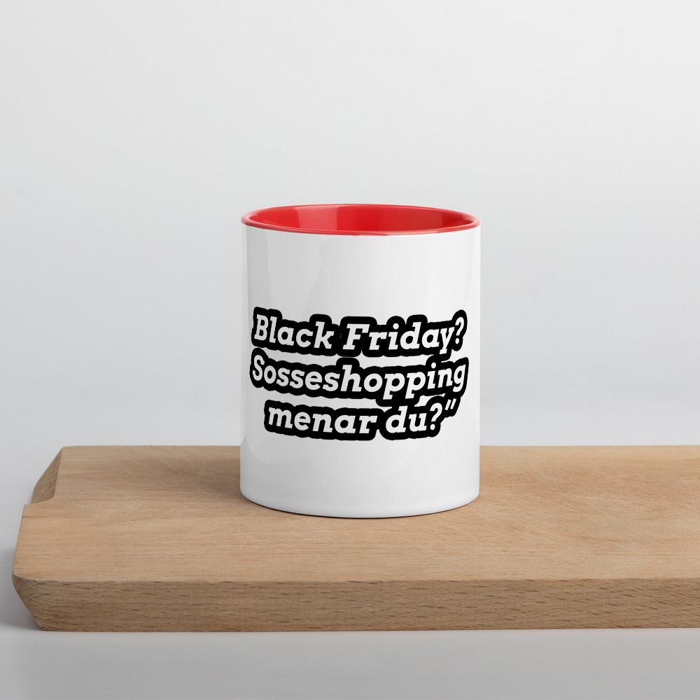 Black Friday?  Sosseshopping  menar du? Mugg