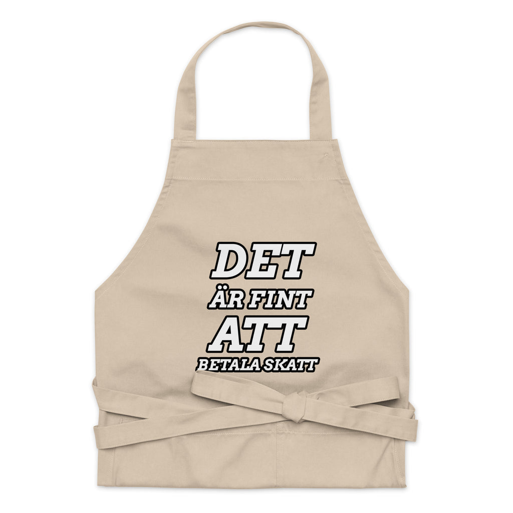 Det är fint att betala skatt förkläde