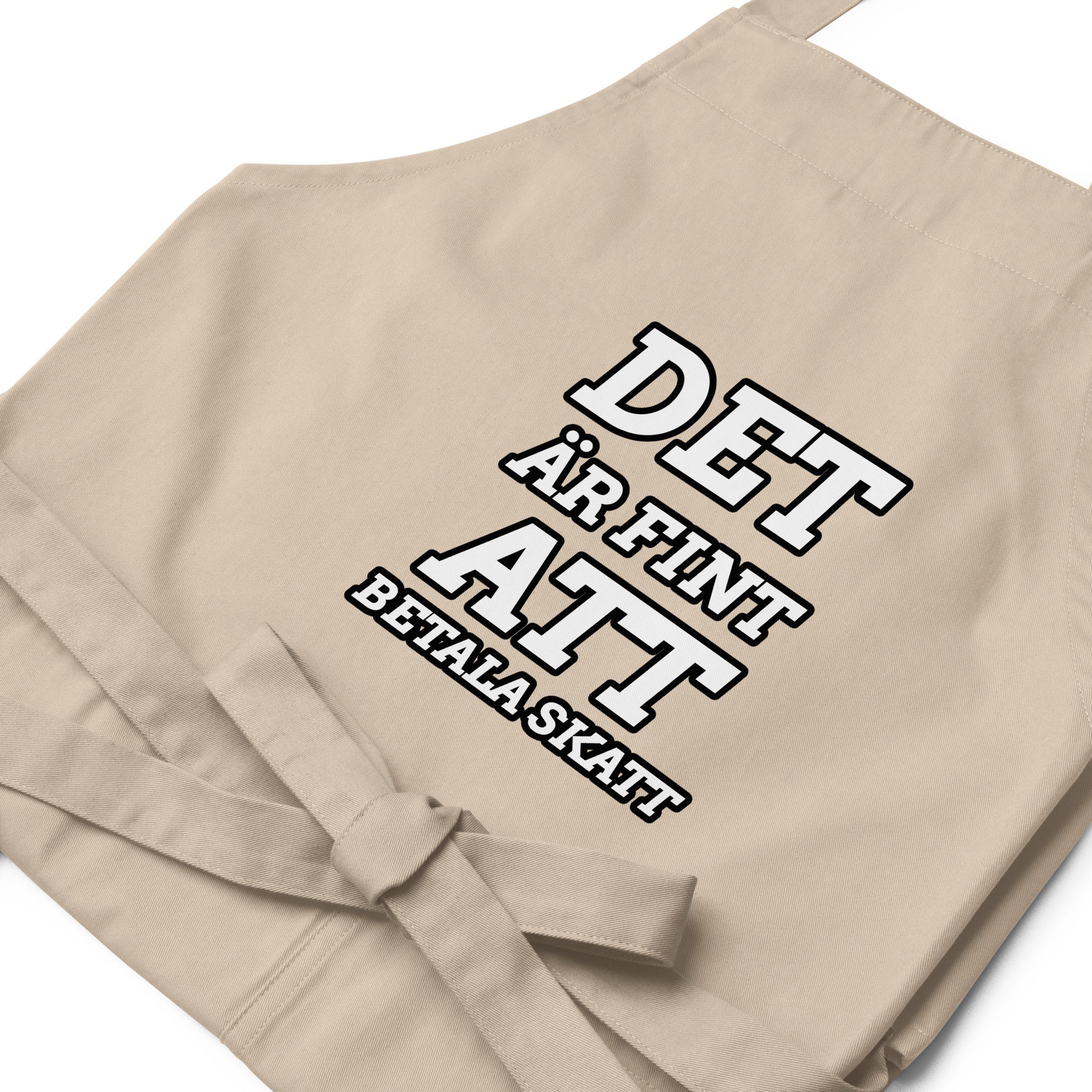 Det är fint att betala skatt förkläde