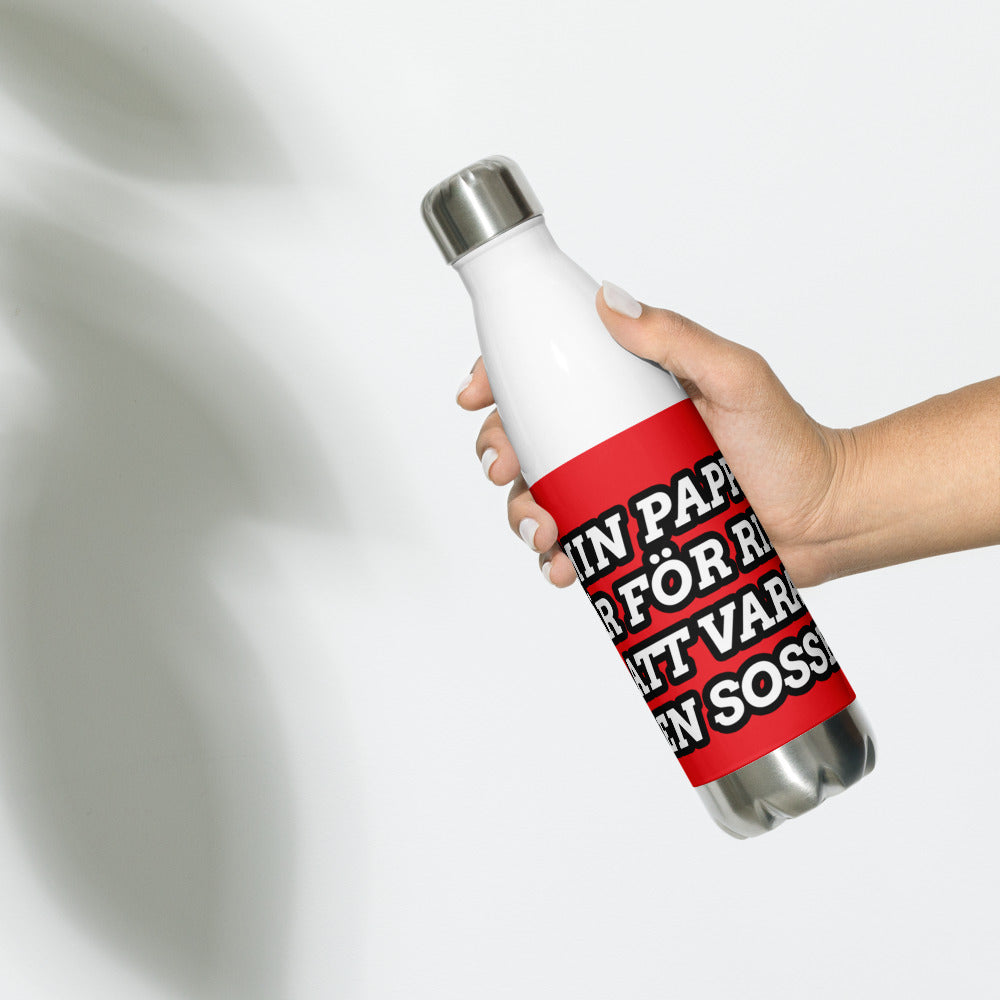 Vattenflaska & Termos i rostfritt stål - Min pappa är för rik att va en sosse