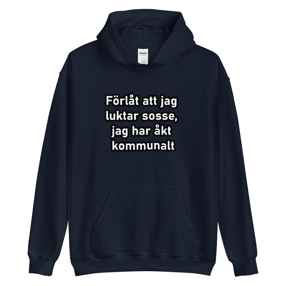 Förlåt att jag luktar sosse Hoodie