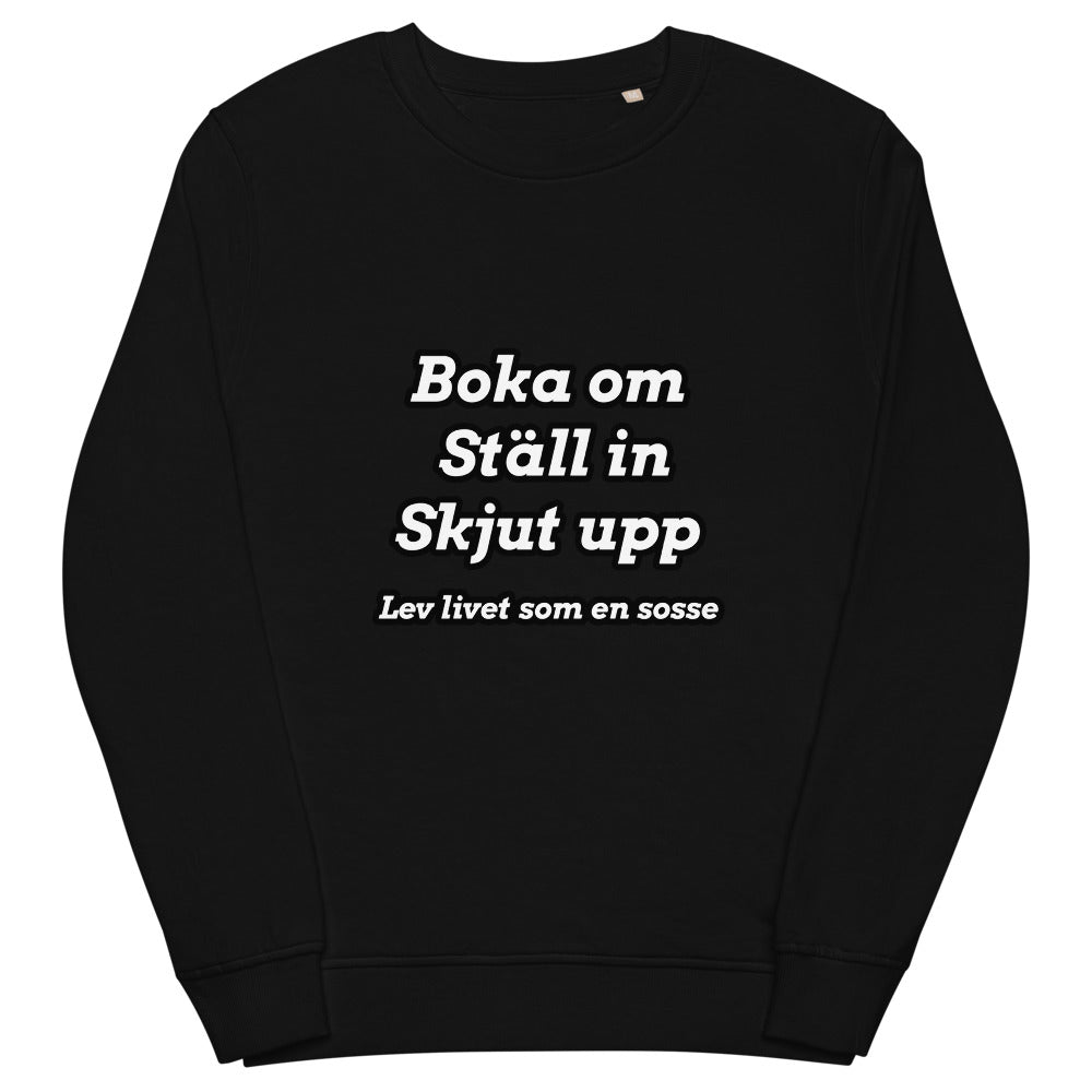 Livet som en sosse sweatshirt