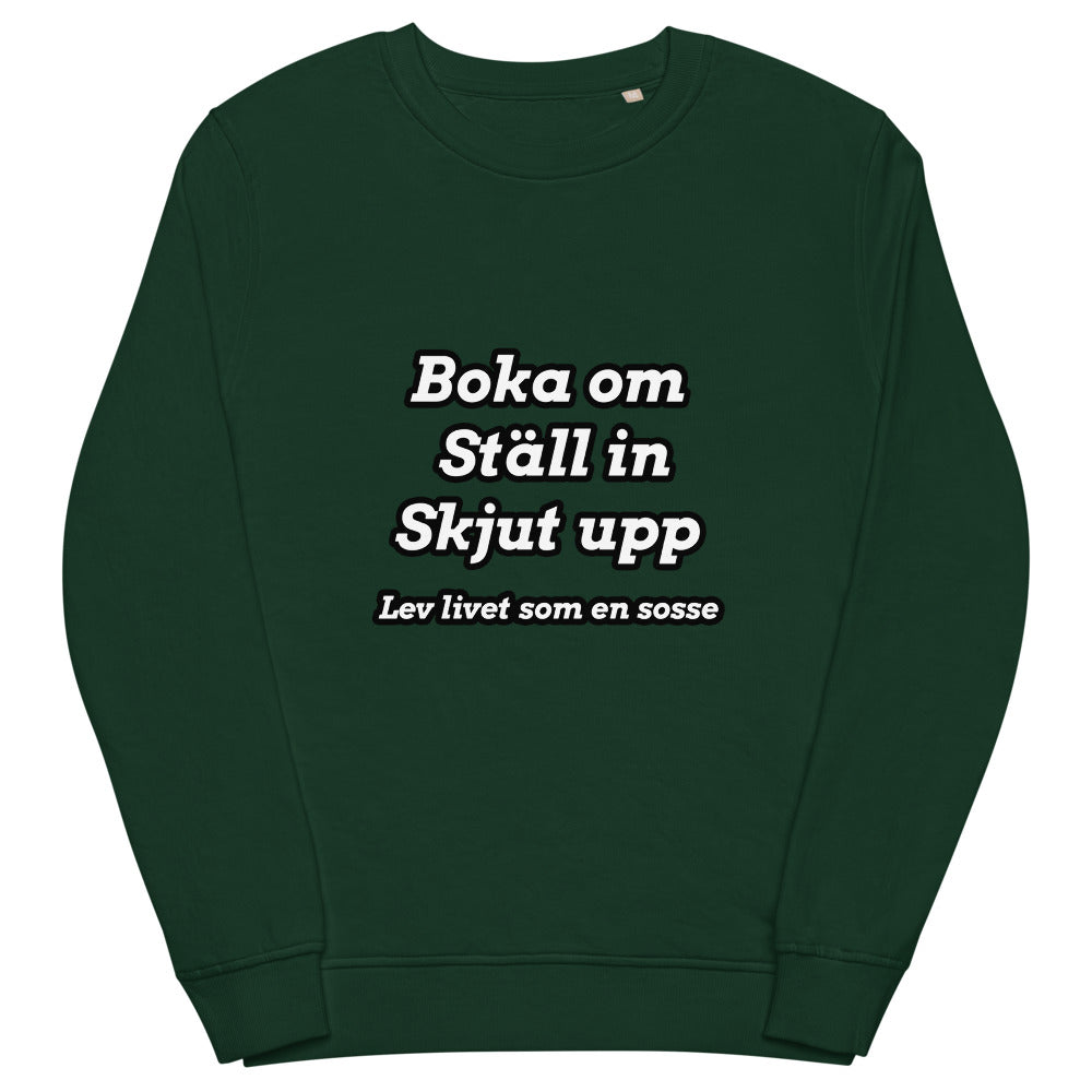 Livet som en sosse sweatshirt