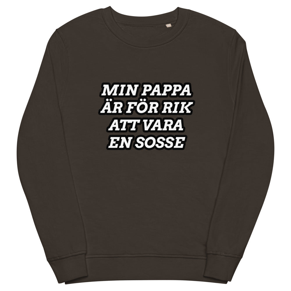 Min pappa är för rik - sweatshirt
