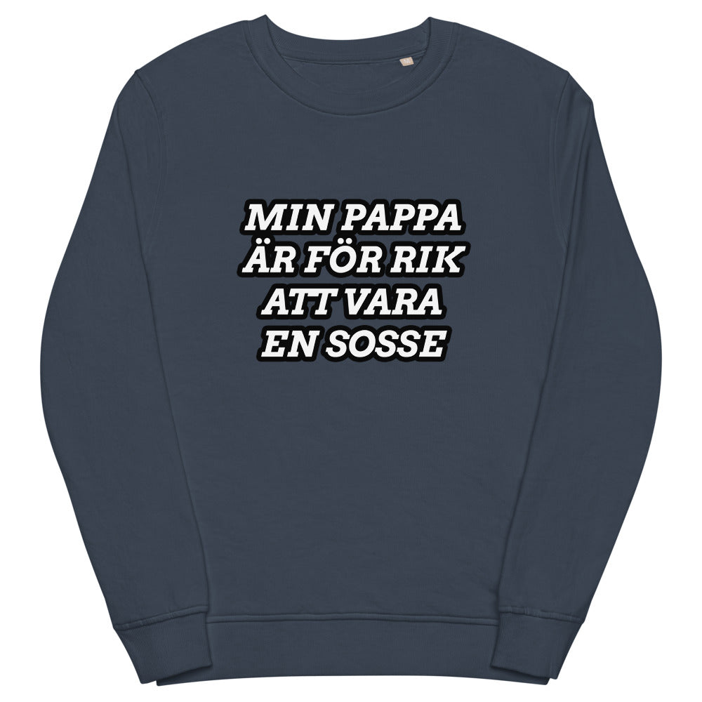 Min pappa är för rik - sweatshirt