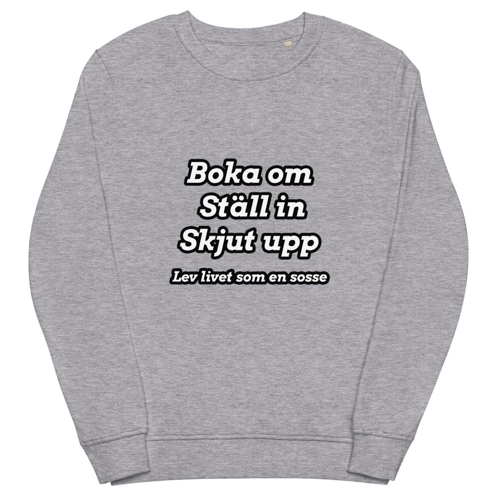 Livet som en sosse sweatshirt