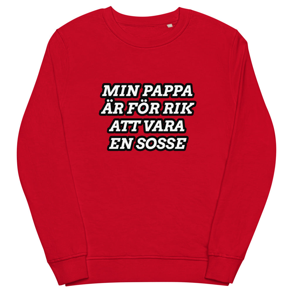 Min pappa är för rik - sweatshirt