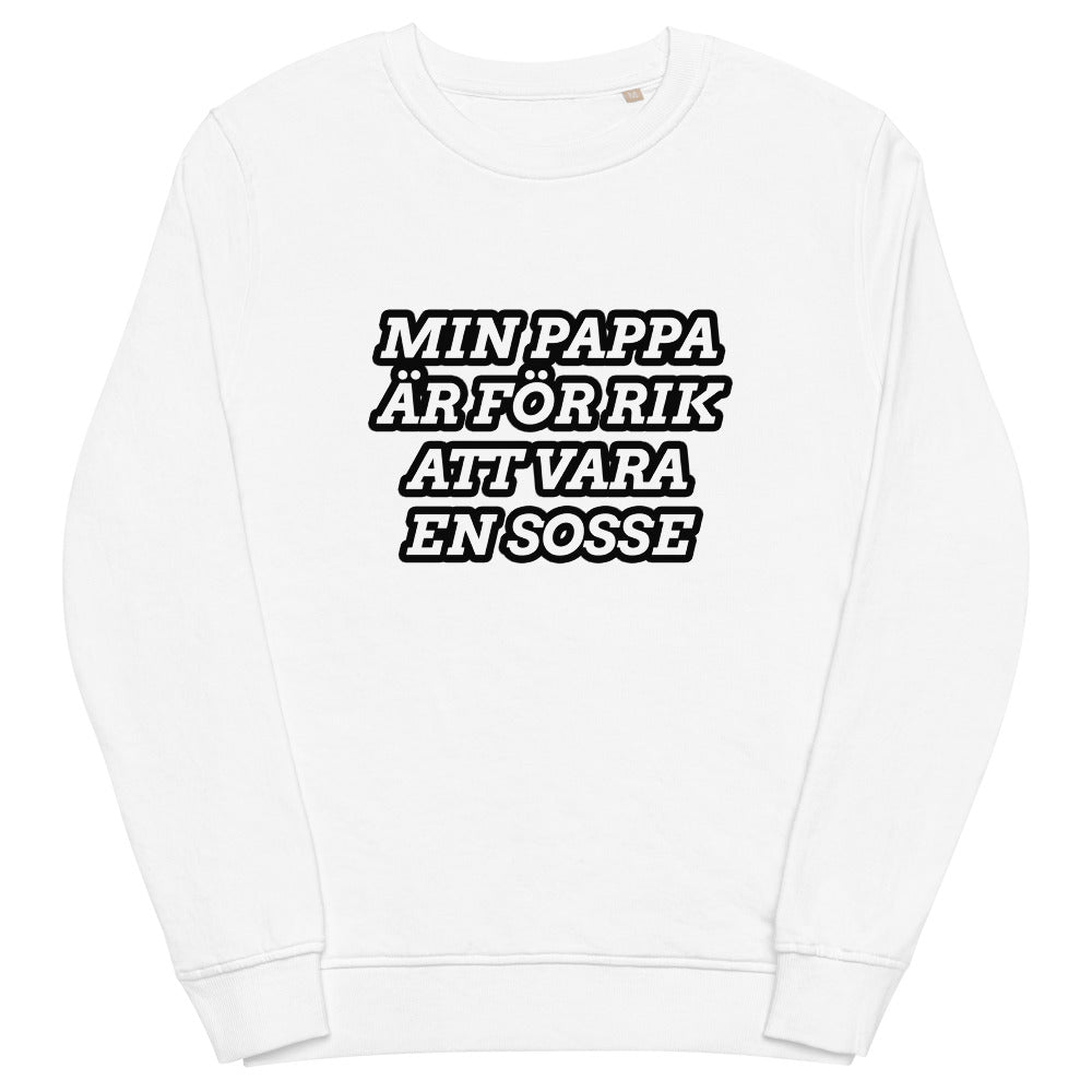 Min pappa är för rik - sweatshirt