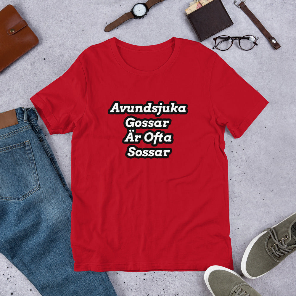 Avundsjuka Gossar  Är Ofta Sossar T-Shirt