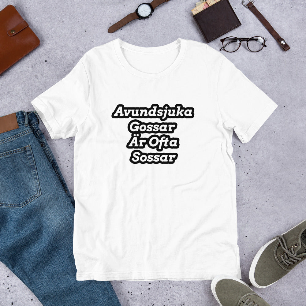 Avundsjuka Gossar  Är Ofta Sossar T-Shirt