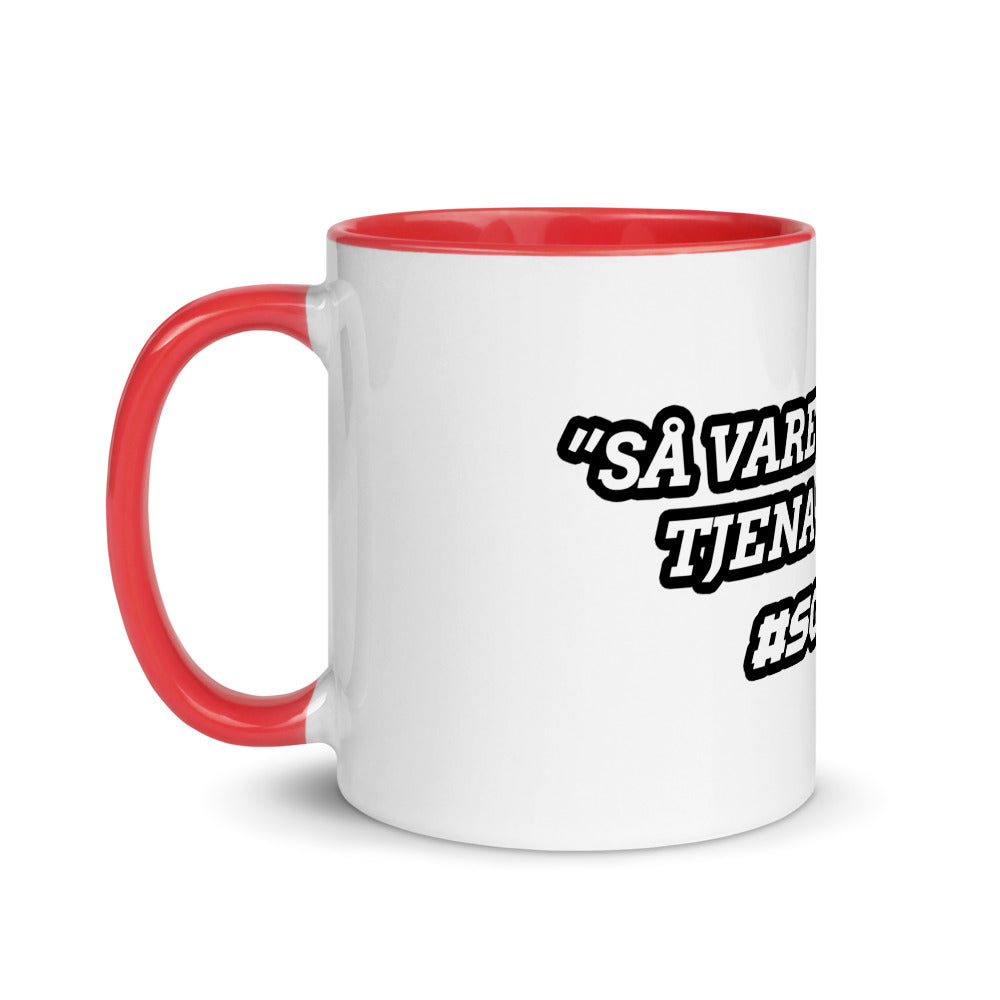 ”SÅ VARE MED DET. TJENA TJENA” Mugg