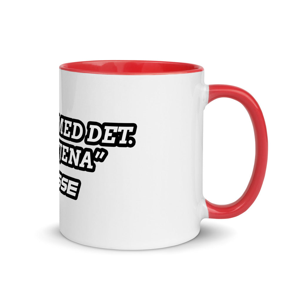 ”SÅ VARE MED DET. TJENA TJENA” Mugg