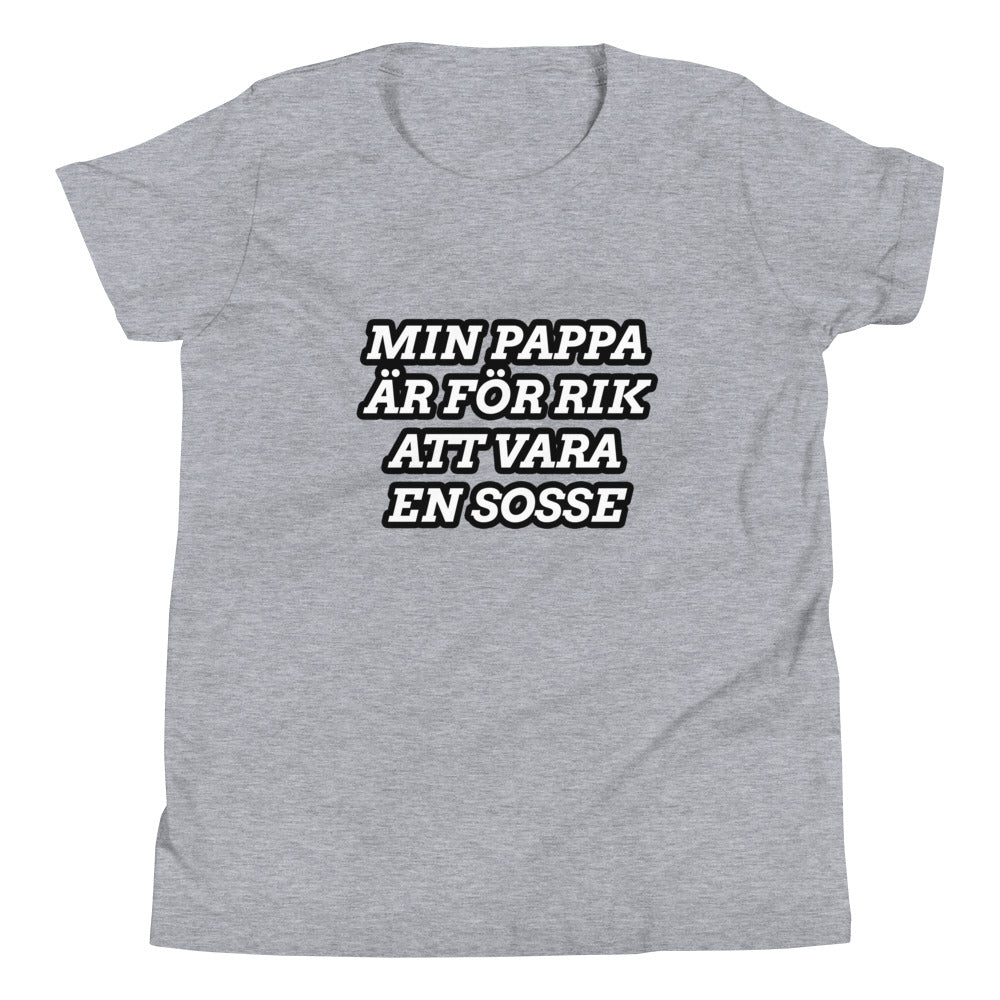 Min pappa är för rik att vara en Sosse - Ungdom