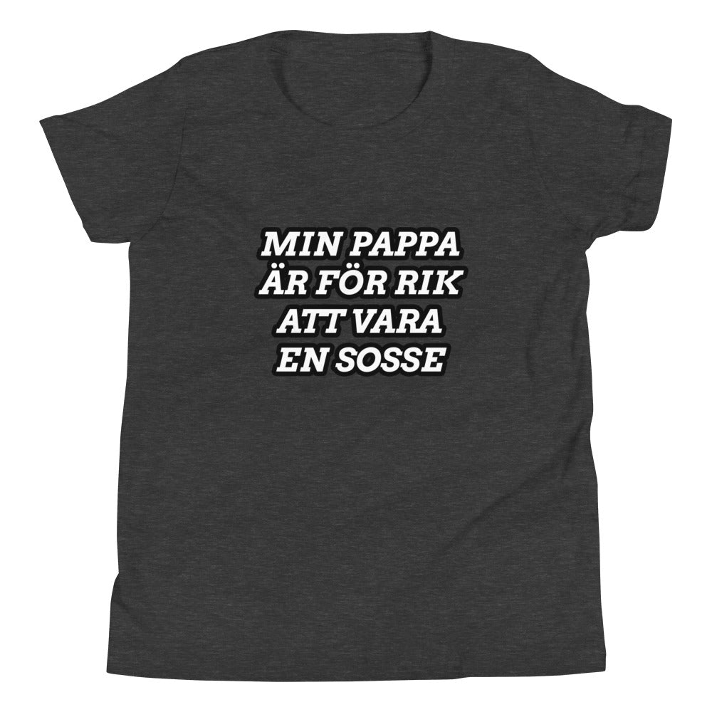 Min pappa är för rik att vara en Sosse - Ungdom